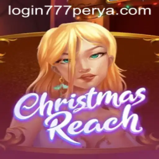 ChristmasReach: A Festive Adventure with 777PERYA