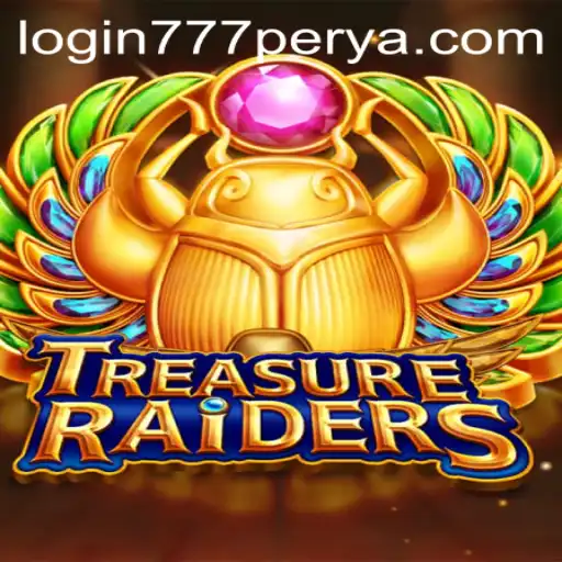 Unveiling TREASURERAIDERS and 777PERYA: A Thrilling Adventure Awaits